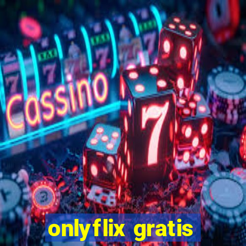 onlyflix gratis